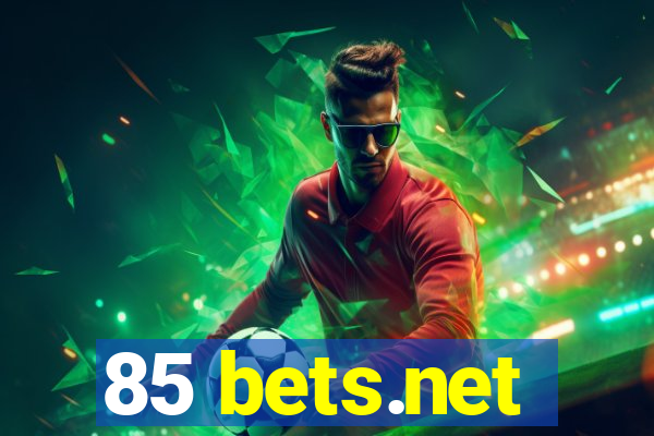 85 bets.net